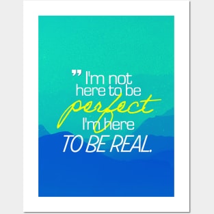 To Be Real Posters and Art